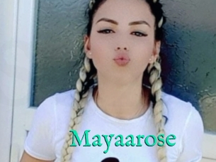 Mayaarose