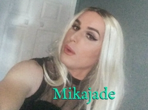 Mikajade