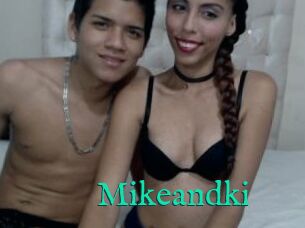 Mikeandki