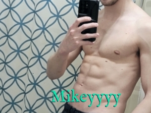 Mikeyyyy