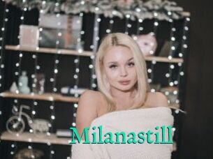 Milanastill