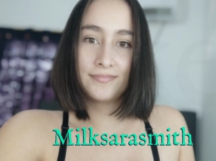 Milksarasmith