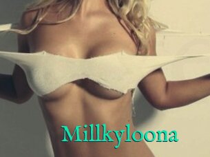 Millkyloona