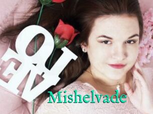 Mishelvade