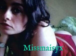 Missmaisyx