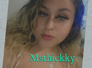 Msthickky