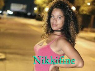 Nikkifine