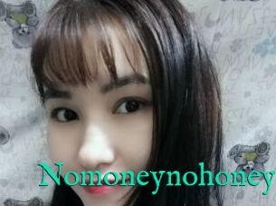 Nomoneynohoney