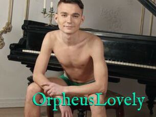 OrpheusLovely