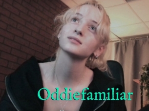 Oddiefamiliar