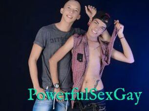 PowerfulSexGay