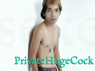 PrivateHugeCock
