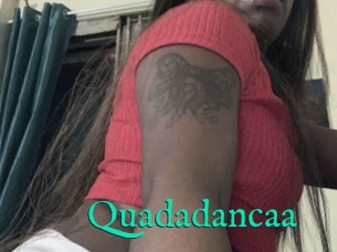 Quadadancaa