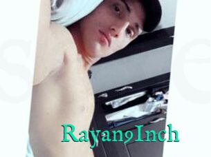 Rayan9Inch