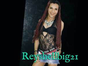 Reyshellbig21