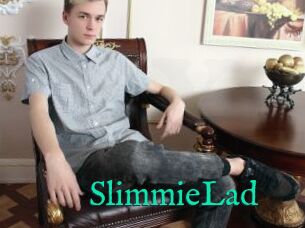 SlimmieLad