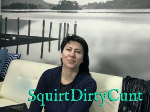 SquirtDirtyCunt