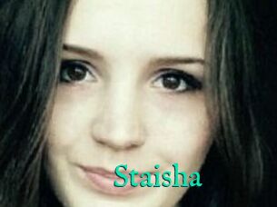 Staisha