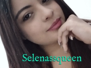 Selenassqueen