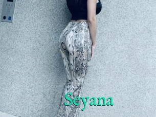 Seyana