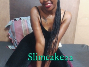 Slimcake22