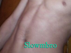 Slowmbro