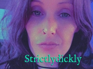 Strictlydickly