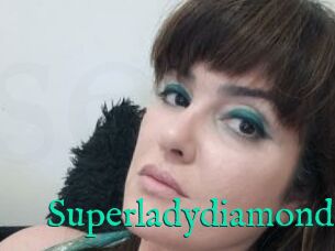 Superladydiamond