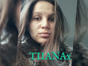 TIIANAx