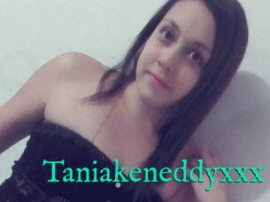 Taniakeneddyxxx