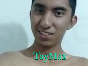 TayMax