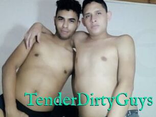 TenderDirtyGuys