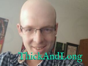 ThickAndLong