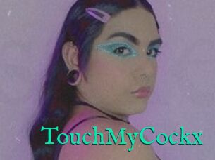 TouchMyCockx