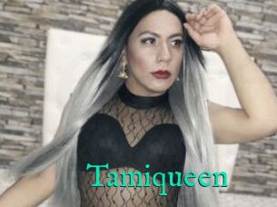 Tamiqueen