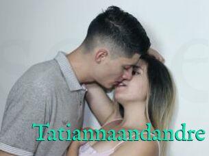 Tatiannaandandre