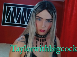 Taylorwithbigcock