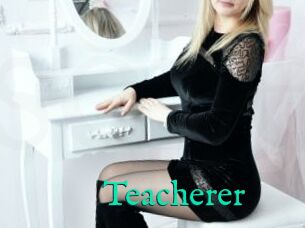 Teacherer