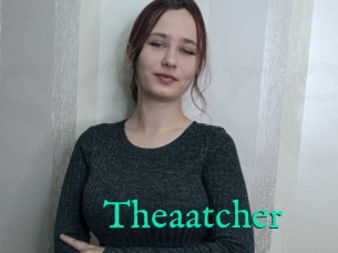 Theaatcher