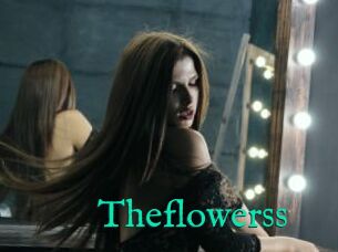 Theflowerss