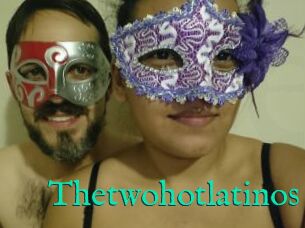 Thetwohotlatinos