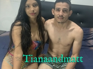 Tianaandmatt