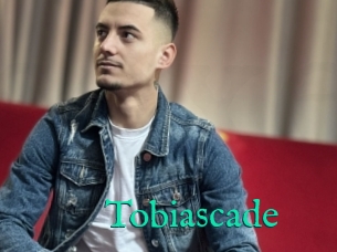 Tobiascade