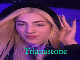 Trianastone