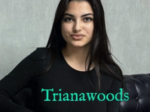 Trianawoods