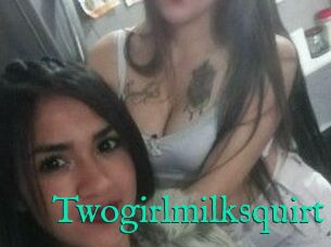 Twogirlmilksquirt