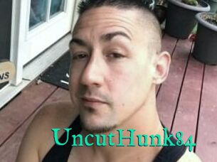 UncutHunk84