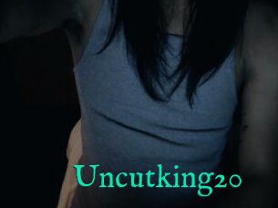 Uncutking20