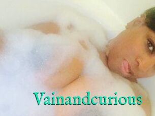 Vainandcurious