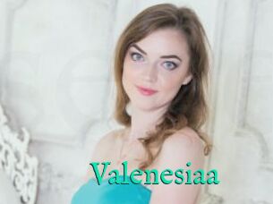 Valenesiaa